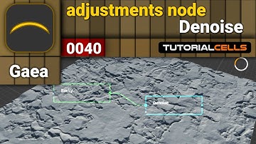 0040. adjustment node ( denoise node ) in Gaea