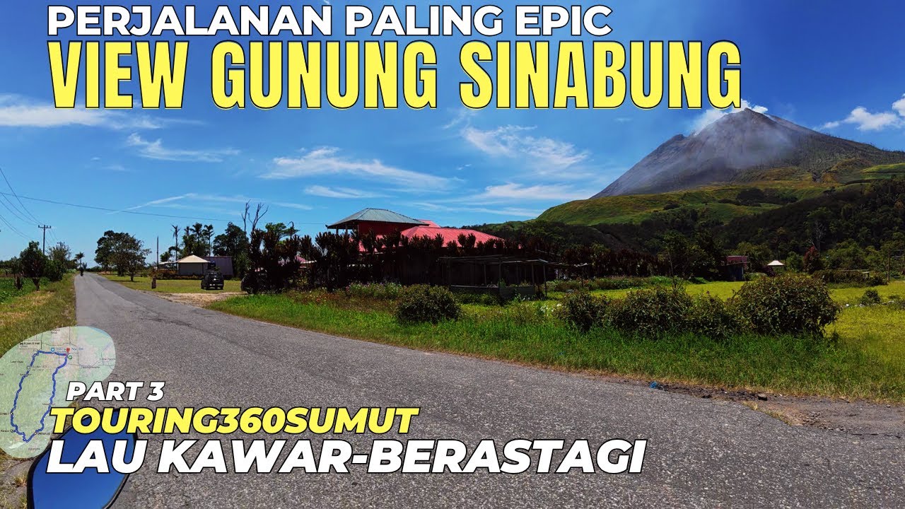 View Gunung Sinabung Paling Epic! Kondisi Rute Lau Kawar - Berastagi | Touring 360 Sumut Part 3