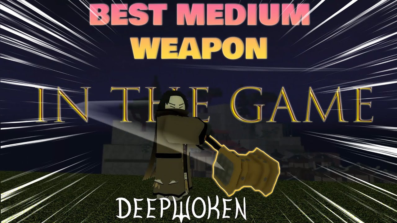 Deepwoken- The BEST Medium Weapon 