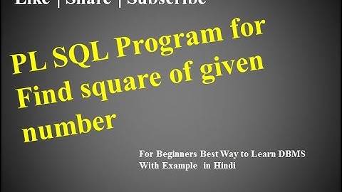 22.DBMS | PL SQL Program for square of number