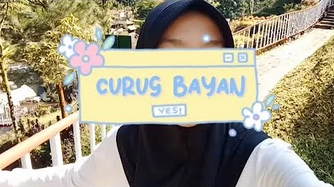 Dolan ke Curug Bayan