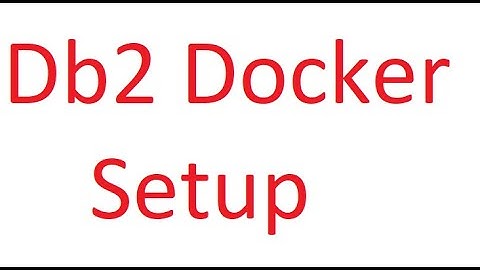 Db2 Docker Setup.