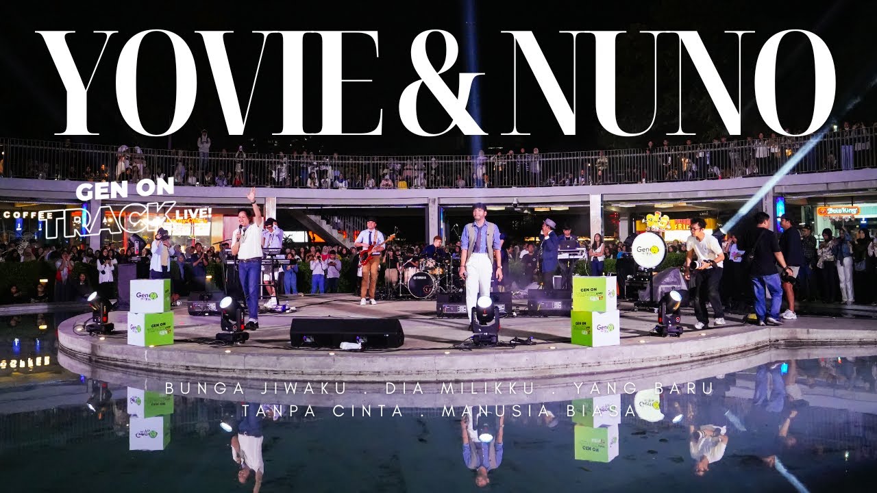 YOVIE & NUNO live dari GEN ON TRACK [LIVE]