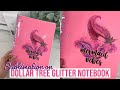 SUBLIMATION ON DOLLAR TREE GLITTER NOTEBOOKS