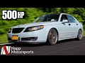 500 HP Turbo Saab 9-5 Review - The Overlooked Inexpensive Power Platform