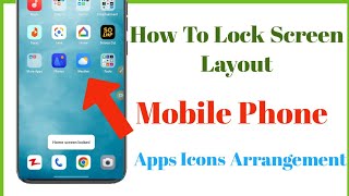 How To Lock Screen Layout In Mobile Phone | Lock Apps Icons Arrangement
