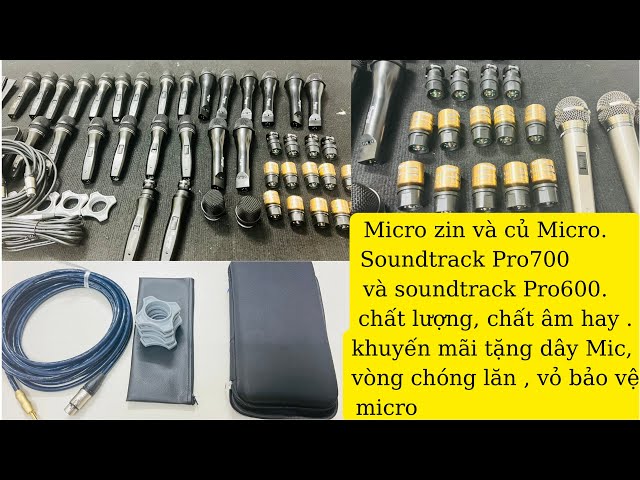 Micro, Củ Mic SoundTrack Pro 700 và Pro 600 hàng zin chất lượng giá rẻ và Nhiều Khuyến mãi tốt !
