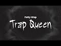 Fetty Wap Trap Queen Lyrics Fetty Wap Trap Queen Lyrics