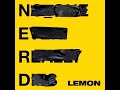 N.E.R.D & RIHANNA - LEMON (Audio)
