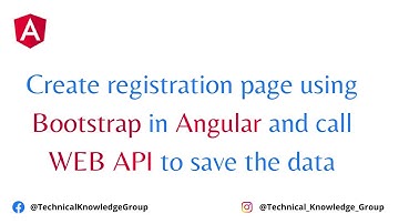 Angular 13 - Create registration page using Bootstrap in Angular and call WEB API to save the data