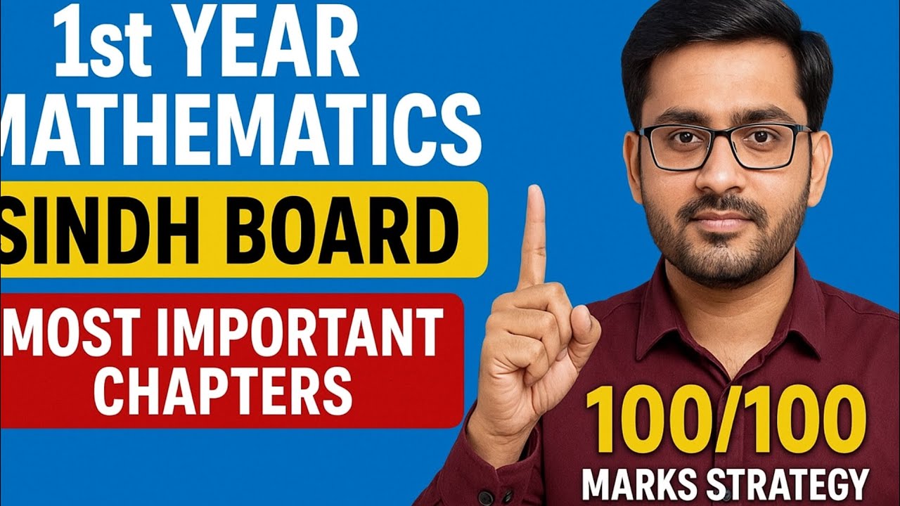 1st Year Mathematics Sindh Board | Most Important Chapters & Paper Pattern | Get 100/100 Marks