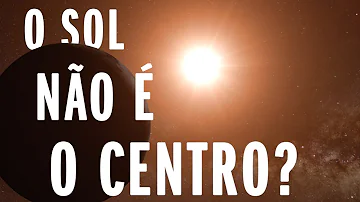Qual é o centro do sistema?