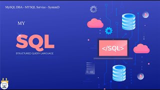 MYSQL DBA-07 MySQL Community Server—MySQL Service—SystemD—MySQL DBA—Tamil