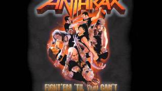 METAL INC EXLUSIVE : Anthrax, Fight 'Em Till You Can't