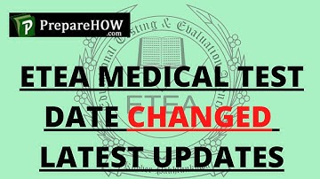 ETEA 2020 Medical Test Reschedule Date Announced - Latest Updates - ETEA Test Pattern 2020 Details