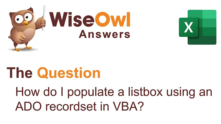 Wise Owl Answers - How do I populate a listbox using an ADO recordset in VBA?