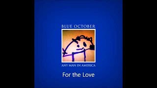 Blue October For The Love with lyrics