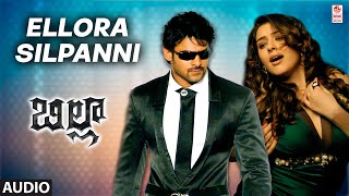 Ellora Silpanni Audio Song | Billa |Prabhas, Anushka| Mani Sharma | Ramajogayya Sastry | Telugu Song