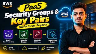 15.1 PaaS Security Groups & Key Pairs (Refactoring Project) | DevOps