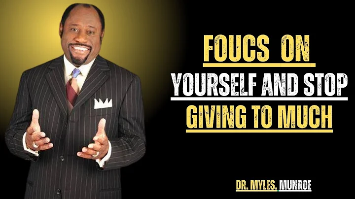 You’re Not Selfish—You’re Finally Waking Up: Focus on YOU | Myles Munroe Motivational