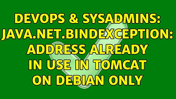 DevOps & SysAdmins: java.net.BindException: Address already in use in tomcat on debian only