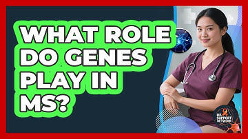 What Role Do Genes Play In MS?