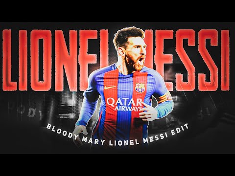 Bloody Mary Ft Lionel Messi Bloody Mary X Lionel Messi Edit Status Shorts 4kstatus Lionelmessi 