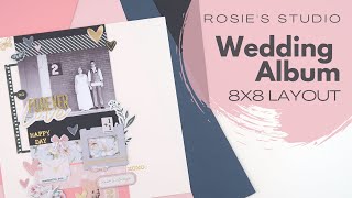 Forever Love // 8x8 Wedding Layout // Rosie's Studio Cardstock Pack