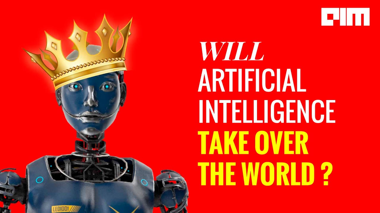 Can Ai Take Over The World