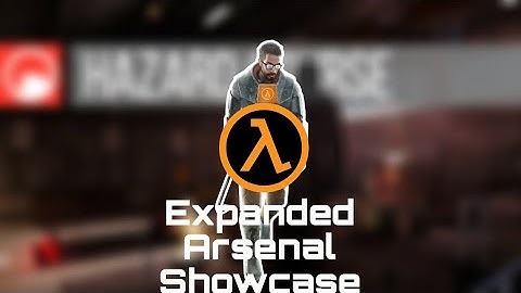 Half-Life Expanded Arsenal Weapon Showcase