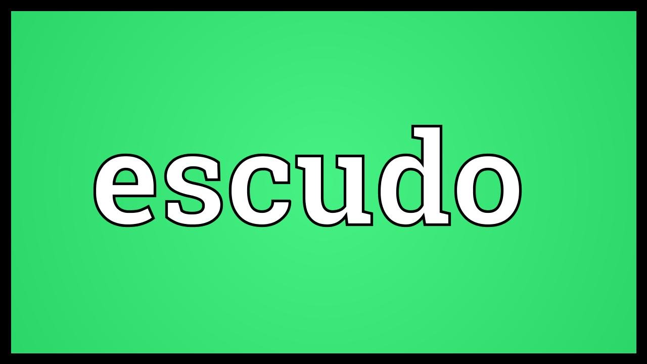 Escudo Meaning - YouTube