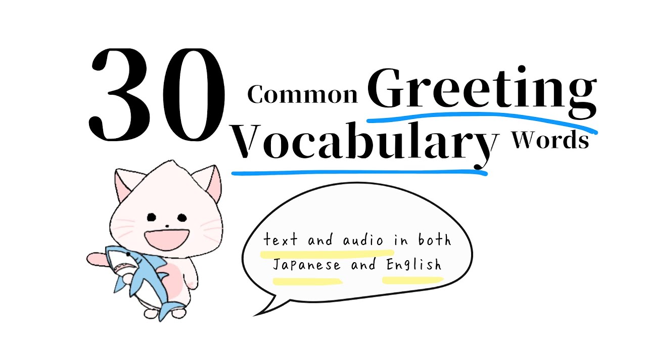 【N5】30 Japanese Greetings