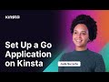 Deploy a go application with kinsta