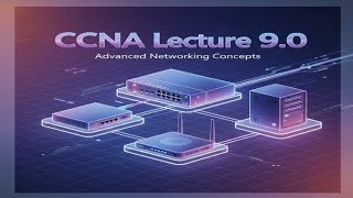 9.0 Complete Cisco Certified Network Associate Course For Fresher | Learn CCNA Fast!