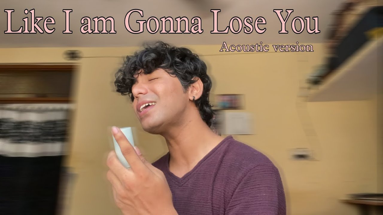 Like I'm Gonna Lose You - EG X HINDI Meghan Trainor Ft. John Legend [Acoustic Cover ] Vishal
