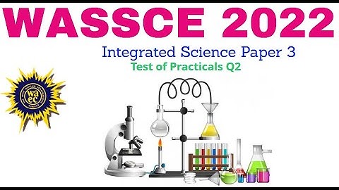 WASSCE 2022|Integrated Science|Practicals Question 2|Agric
