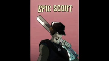 My Scout Variant 🏏 | [Epic Scout] | #tf2edit #tf2shorts #teamfortress2 #tf2 #edits #shorts