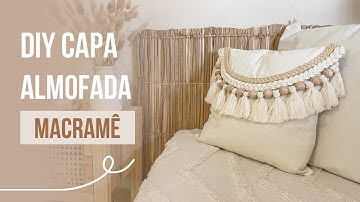 TUTORIAL capa de almofada | DIY - MACRAMÊ