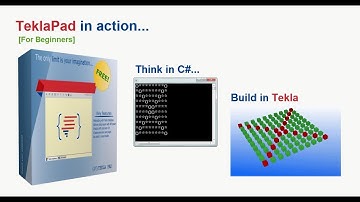 TeklaPad in action-1: Think in C#... Build in Tekla!