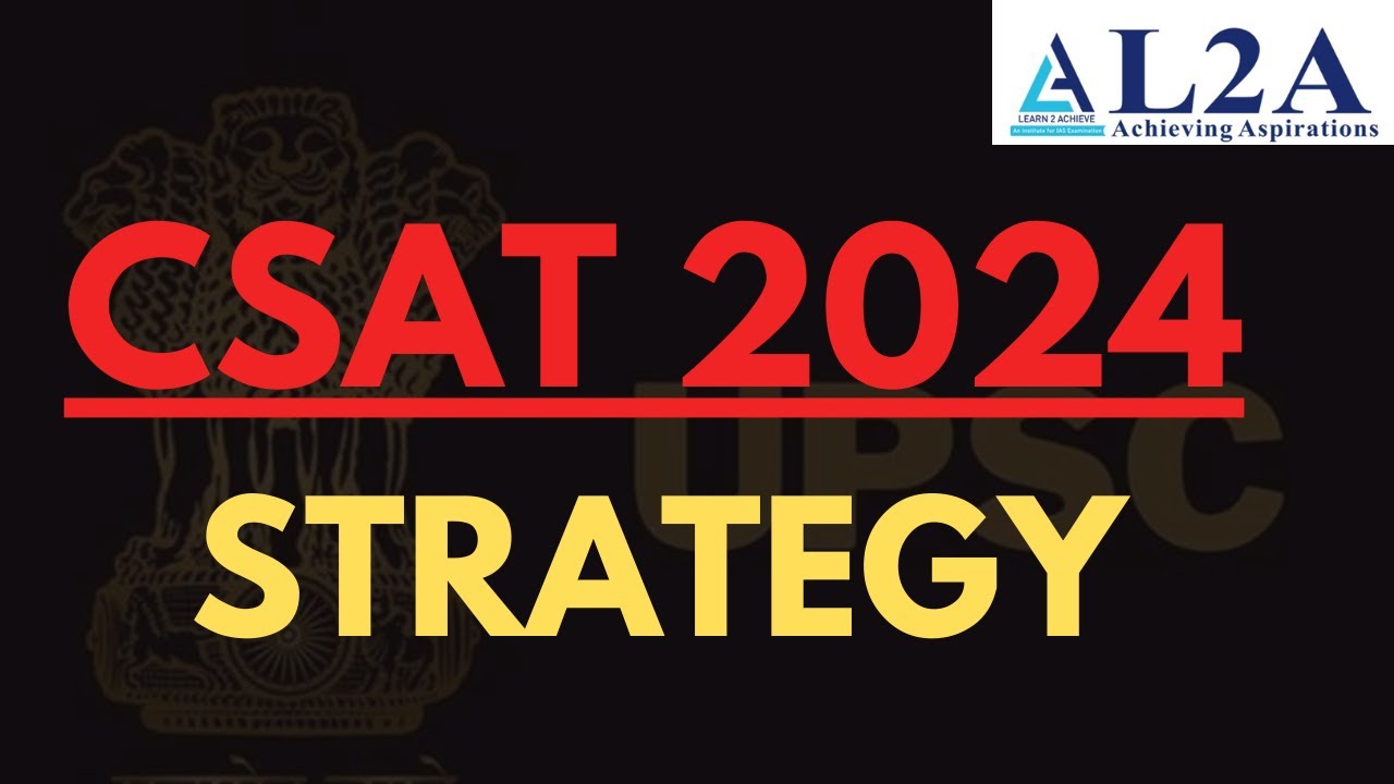 How to prepare CSAT for the UPSC CSE 2024 exam Best Strategy To Crack