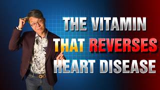 Vitamin K2: Can It Reverse Calcified Arteries