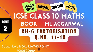 ICSE Class 10 | Ch-6  FACTORISATION | ML AGGARWAL | Part-2  @jindalmathspoint ​