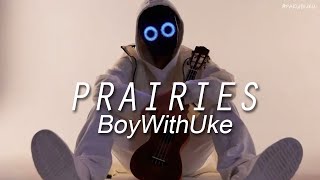 넌 미치도록 사랑스러워 | BoyWithUke - Prairies [가사/번역/해석/Lyrics] 🧡