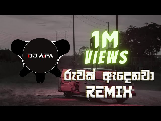 RUWAK ADENAWA (DJ AIFA Remix) | රුවක් ඇදෙනවා (Remix) class=