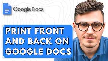How To Print Front And Back On Google Docs [2025 Guide]