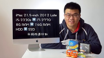 Upgrade iMac 21.5 2012 Late (CPU RAM and Hard Drive)