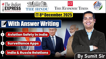 8 December 2025 Editorial Discussion |  Aviation Safety, Surveillance Apps, India- Russia