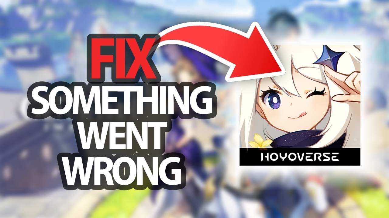 How To Fix Genshin Impact Game App Something Went Wrong Error | Step By Step