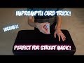 INSTANT. VISUAL. TRANSPORTATION. Impromptu Card Trick Performance/Tutorial