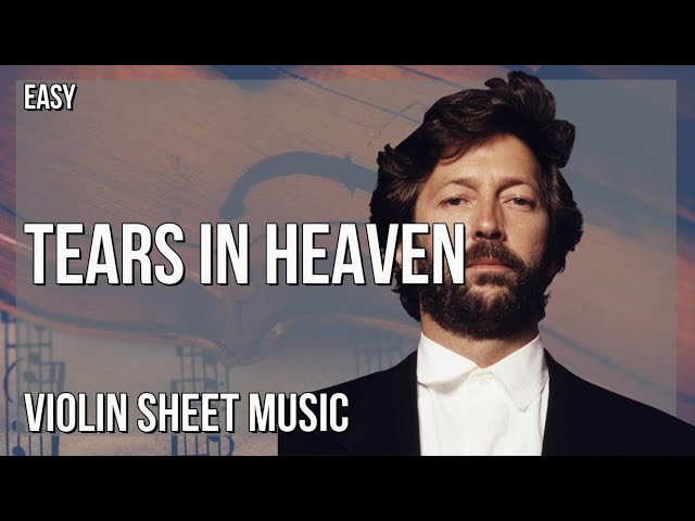 Eric Clapton Tears in Heaven Sheet Music (Violin Solo) in G Major -  Download & Print - SKU: MN0103329